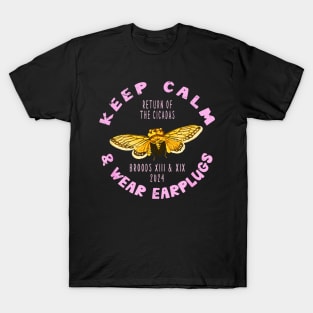 Keep calm cicadas is here again T-Shirt